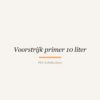 Voorstrijk primer 10 liter van PVC & Parkethuys