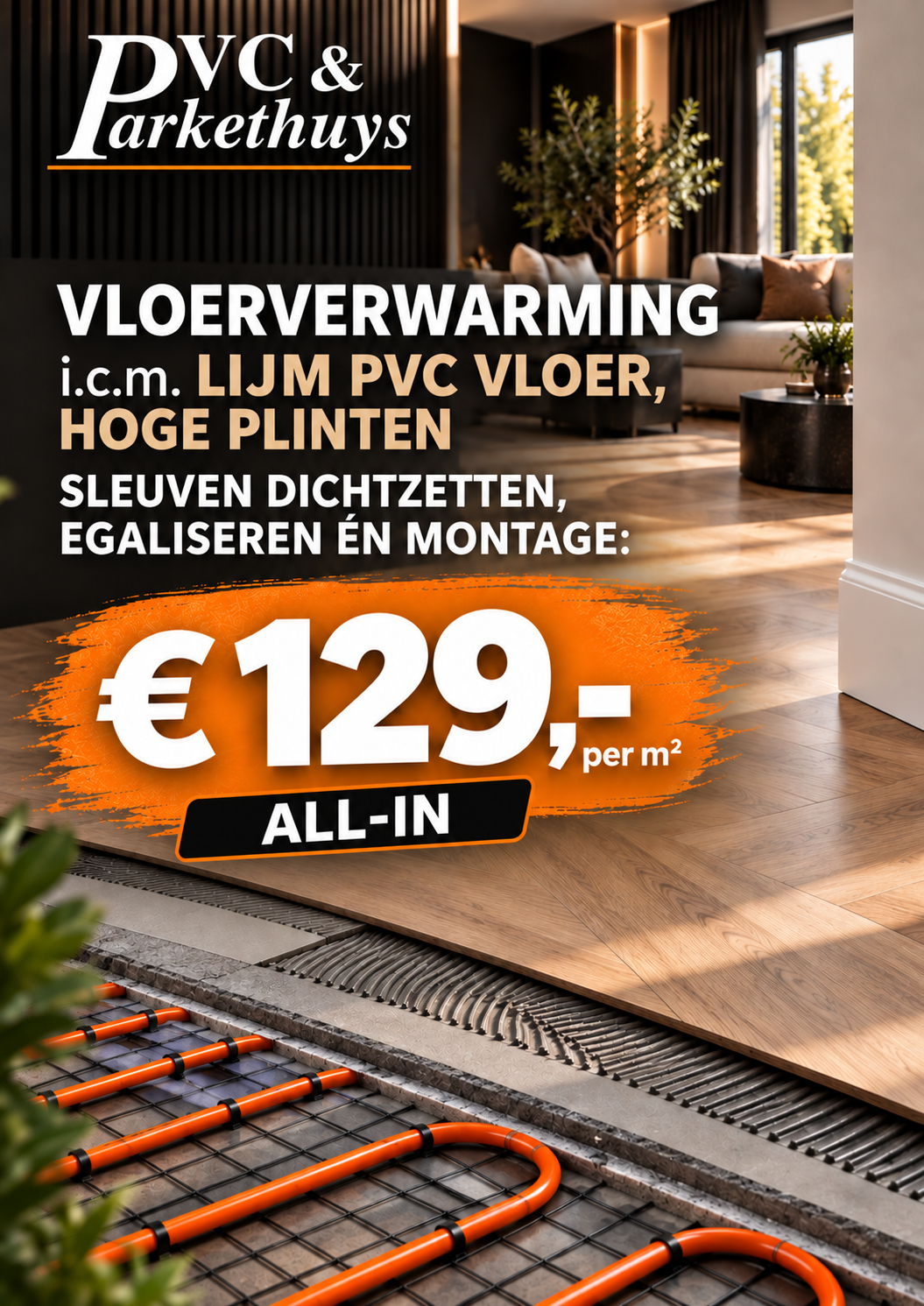PVC & Parkethuys actie: vloerverwarming, lijm PVC, egaliseren en montage